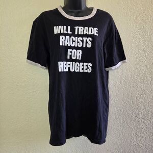 Will Trade Racists for Refugees Ringer Tee